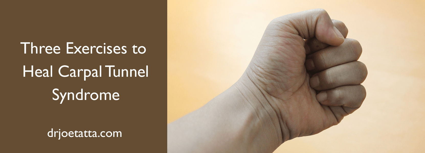 Three Exercise to Heal Carpal Tunnel Syndrome