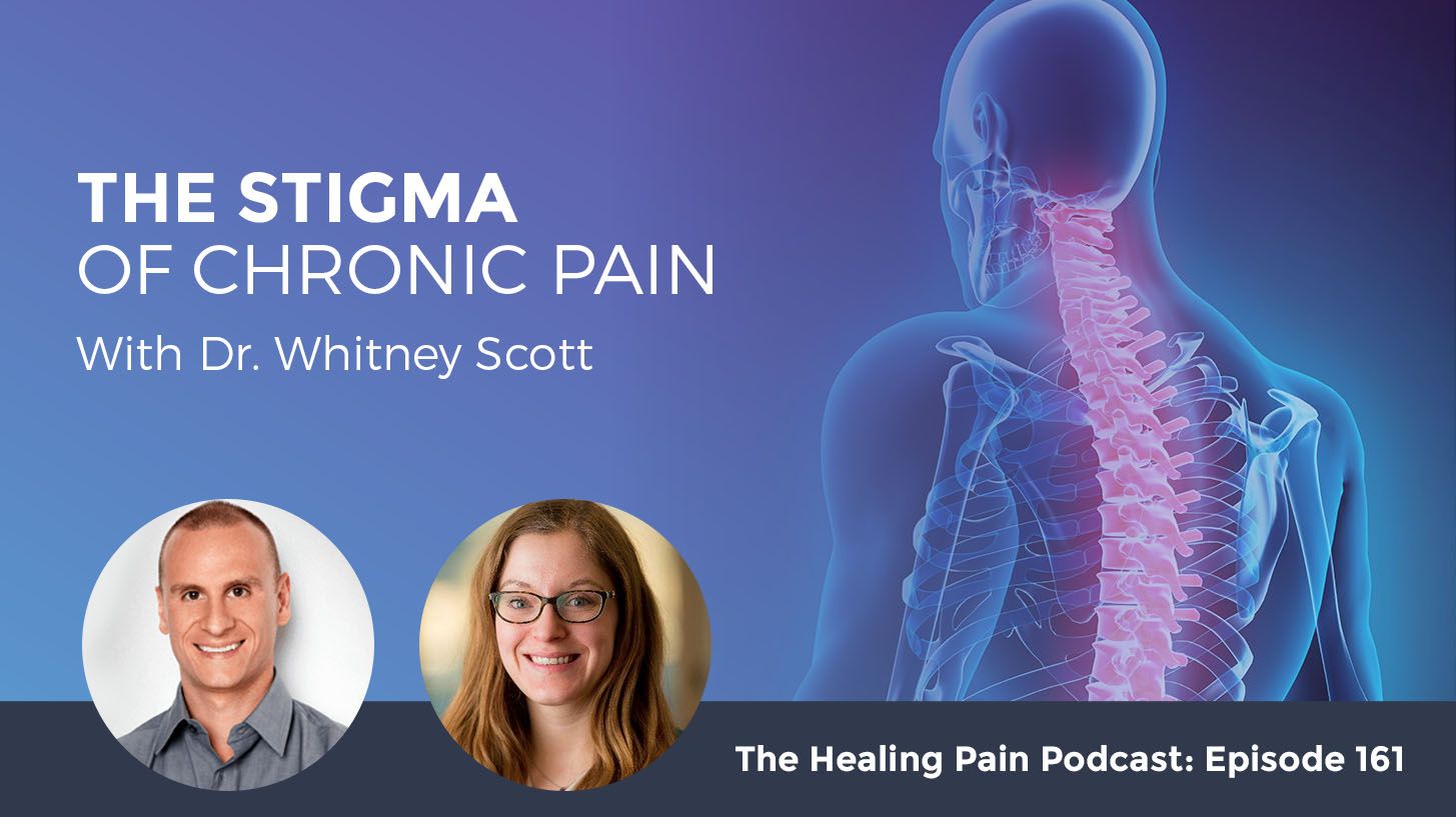 HPP 161 | Stigma Of Chronic Pain