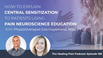 HPP 169 | Using Pain Neuroscience Education