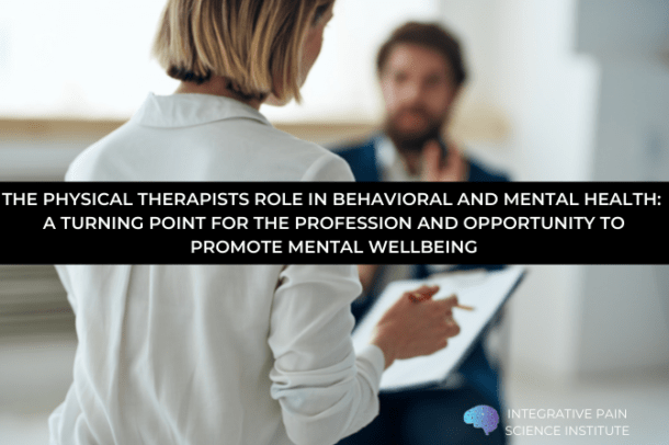 The Physical Therapist's Role in Behavioral and Mental Health