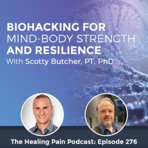 HPP 276 | Mind-Body Strength Biohacking